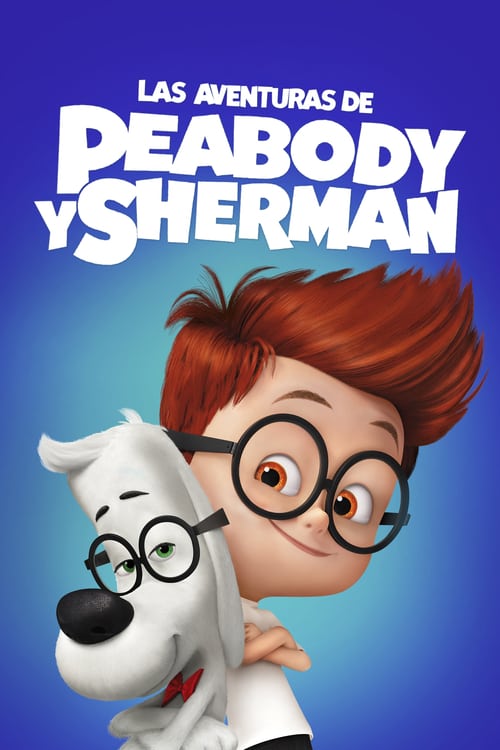Póster Las aventuras de Peabody y Sherman