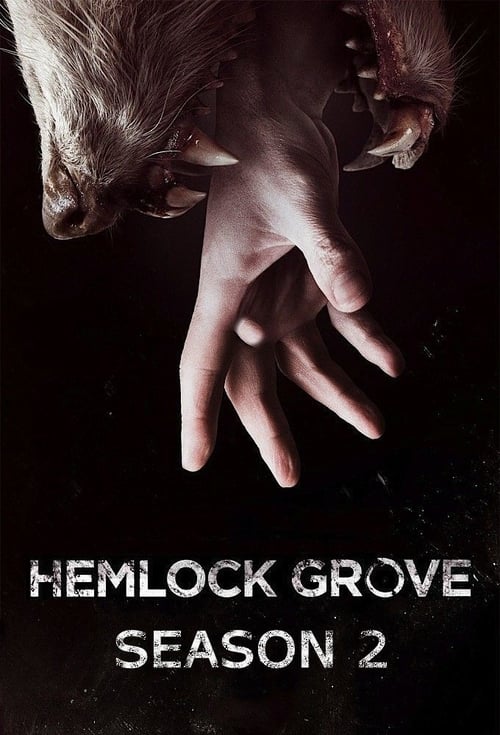 Temporada 2 : Hemlock Grove