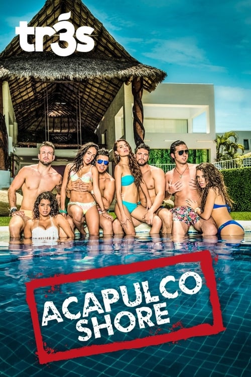 Temporada 5 : Acapulco Shore